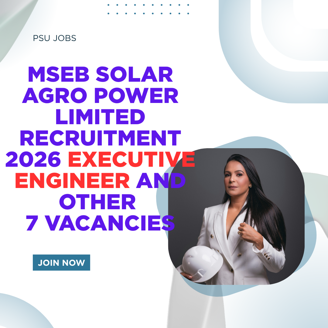 MSEB Solar Agro Power Limited Recruitment 2026 Executive Engineer and Other 7 Vacancies careerstar.in