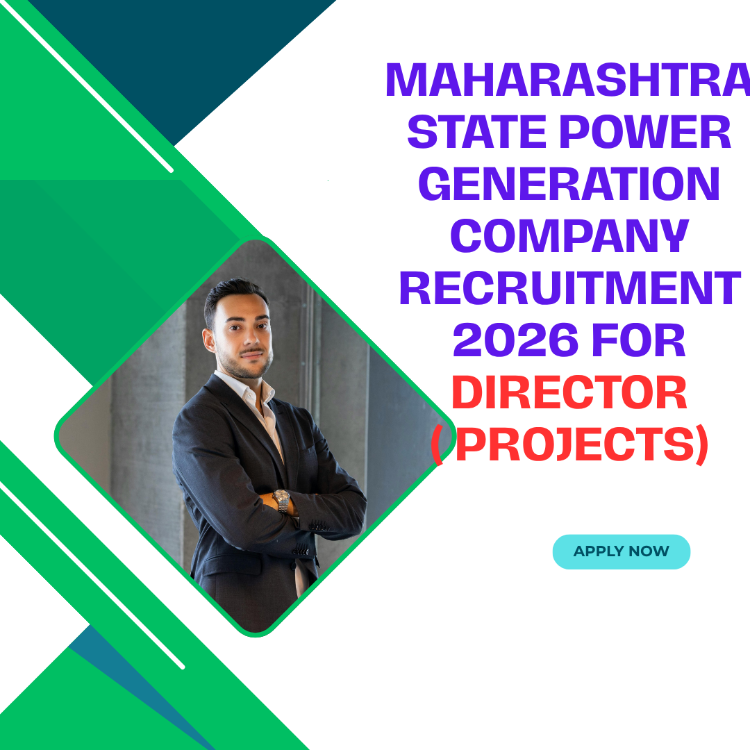 Maharashtra State Power Generation Company Recruitment 2026 for Director (Projects) Apply Now careerstar.in