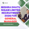 Mishra Dhatu Nigam Limited Recruitment 2026 for General Manager Apply Online careerstar.in