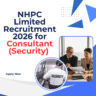 NHPC Limited Recruitment 2026 for Consultant (Security) Apply Now careerstar.n