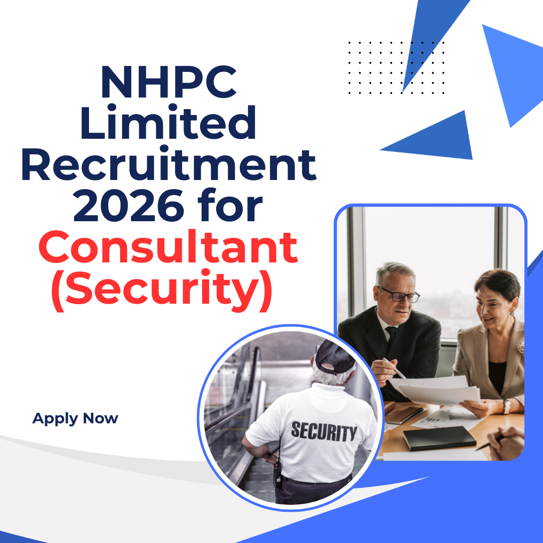 NHPC Limited Recruitment 2026 for Consultant (Security) Apply Now careerstar.n