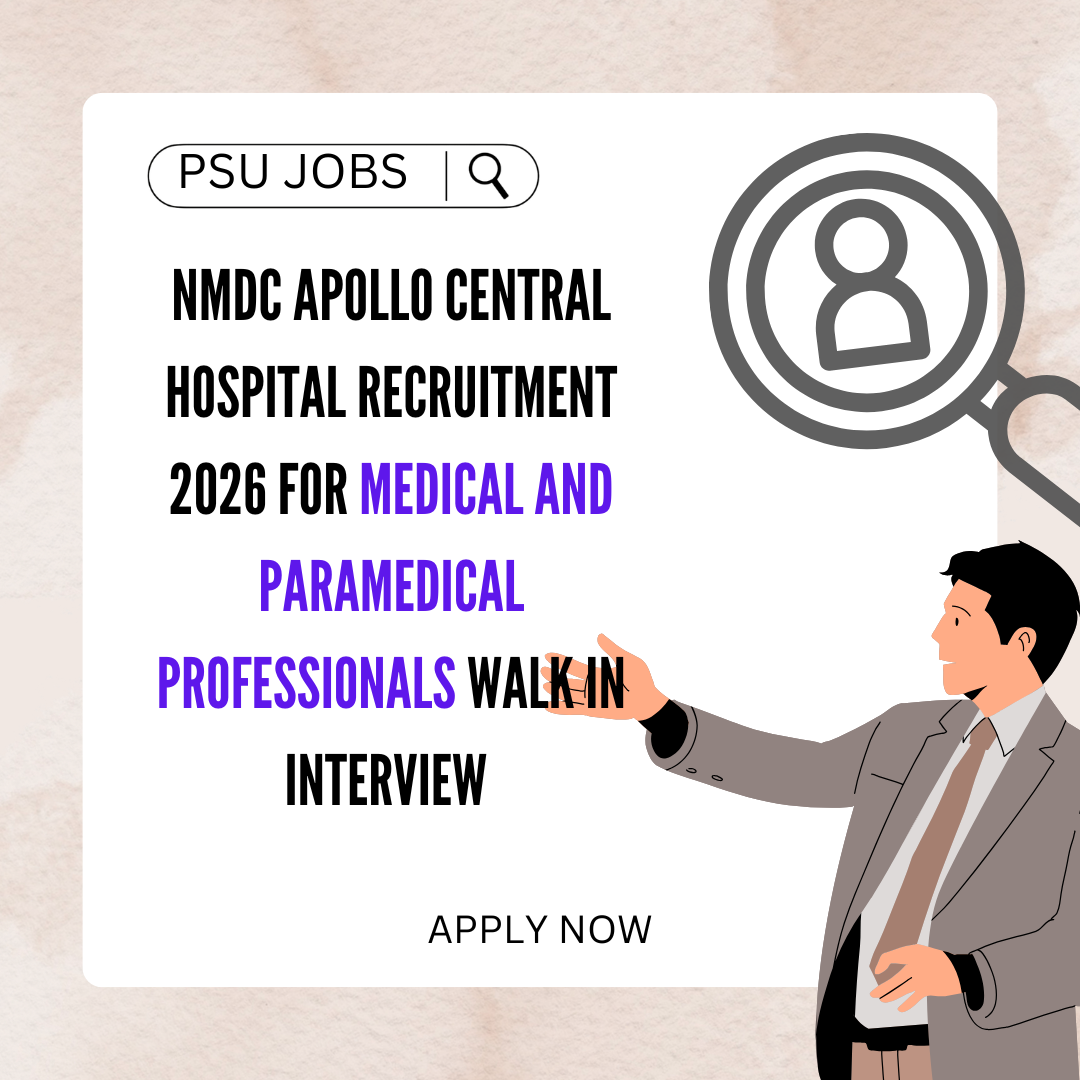 NMDC Apollo Central Hospital Recruitment 2026 for Medical and Paramedical Professionals Walk in Interview careerstar.in