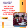 Oxford and Cambridge Society of India Scholarship (OCSI) UK 2026 Apply Fast careerstar.in
