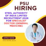 Steel Authority of India Limited Recruitment 2026 for Specialist doctor (General Medicine) Apply Now careerstar.in