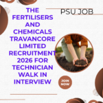 The Fertilisers and Chemicals Travancore Limited Recruitment 2026 for Technician Walk In Interview The Fertilisers and Chemicals Travancore Limited Recruitment 2026 for Technician Walk In Interview careerstar.in