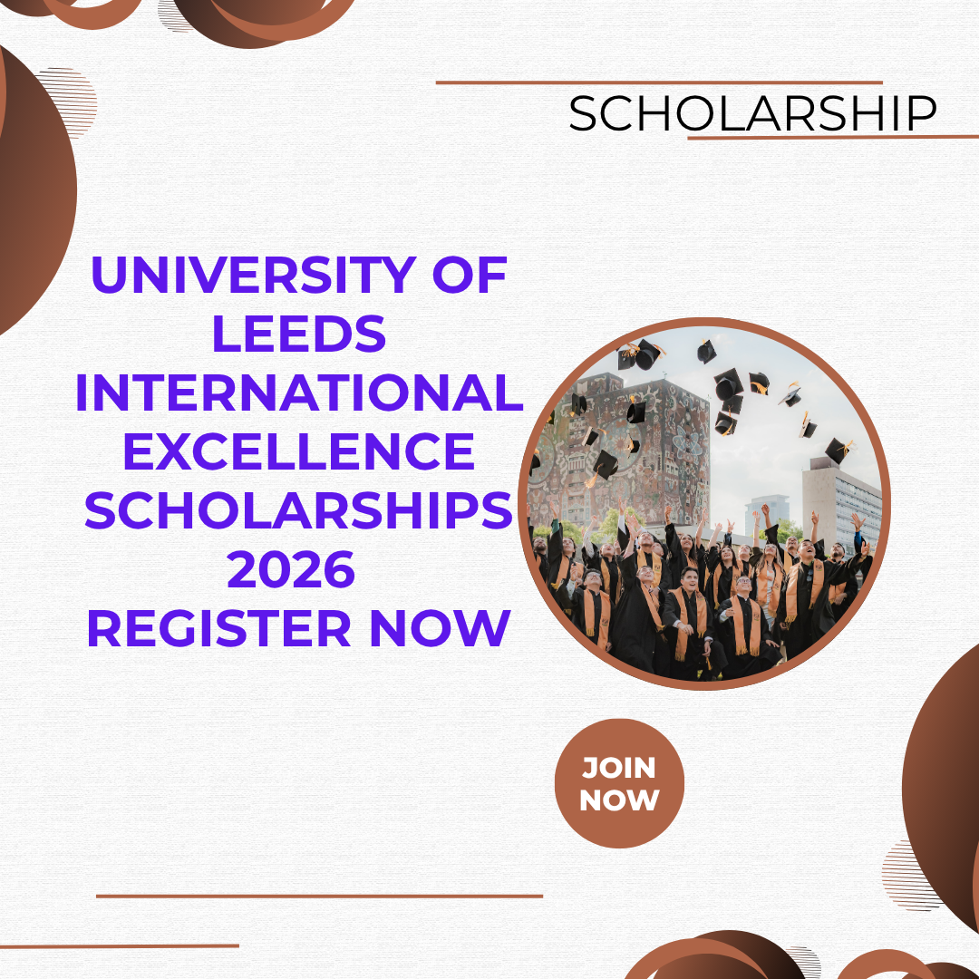 University of Leeds International Excellence Scholarships 2026 Register Now careerstar.in