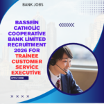Bassein Catholic Cooperative Bank Limited Recruitment 2026 for Trainee Customer Service Executive Apply Now careerstar.in