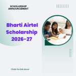 Bharti Airtel Scholarship 2026-27 Apply Now careerstar.in