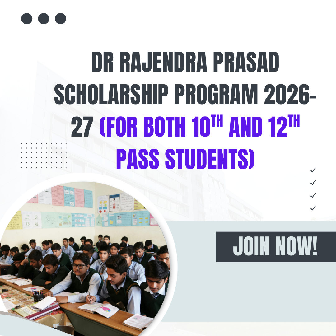 Dr Rajendra Prasad Scholarship Program 2026-27 (For both 10th and 12th Pass Students) careerstar.in