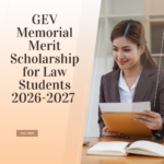 GEV Memorial Merit Scholarship for Law Students 2026-2027 Apply Now careerstar.in