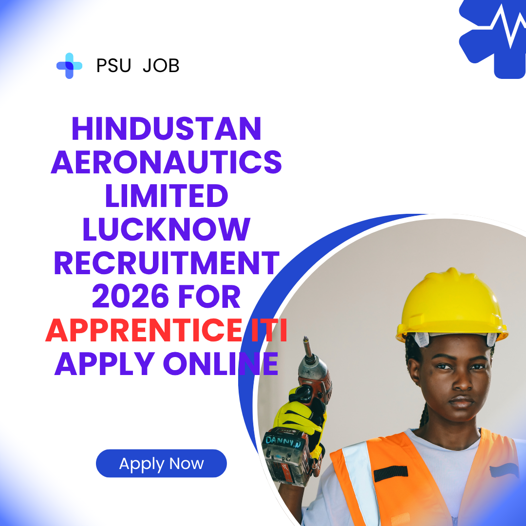 Hindustan Aeronautics Limited Lucknow Recruitment 2026 for Apprentice ITI Apply Online careerstar.in