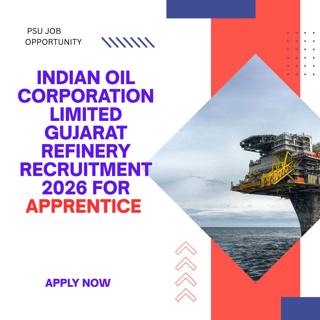 Indian Oil Corporation Limited Gujarat Refinery Recruitment 2026 for Apprentice Apply Online careerstar.in