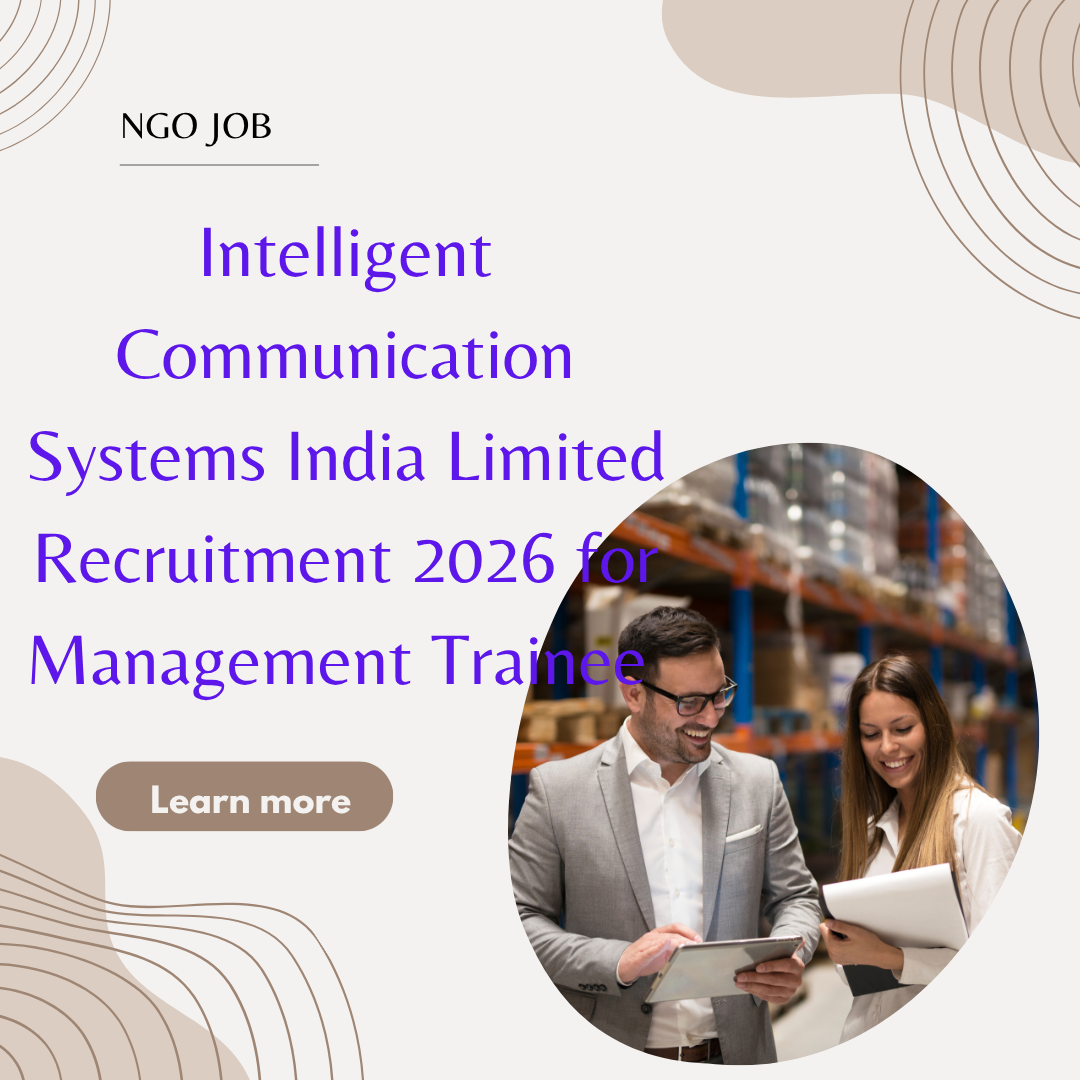 Intelligent Communication Systems India Limited Recruitment 2026 for Management Trainee Apply Online careerstar.in