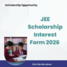 JEE Scholarship Interest Form 2026 Applications are now open careerstar.in