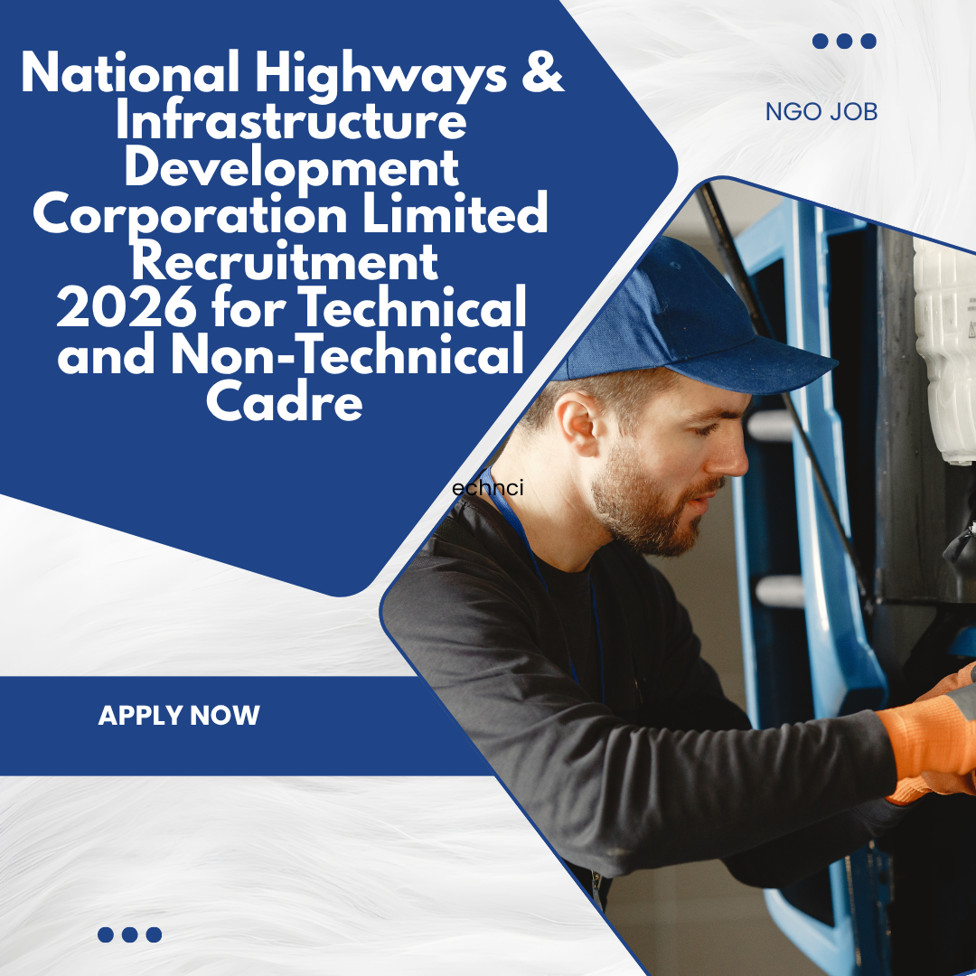 National Highways & Infrastructure Development Corporation Limited Recruitment 2026 for Technical and Non-Technical Cadre Total 62 Vacancies Open careerstar.in