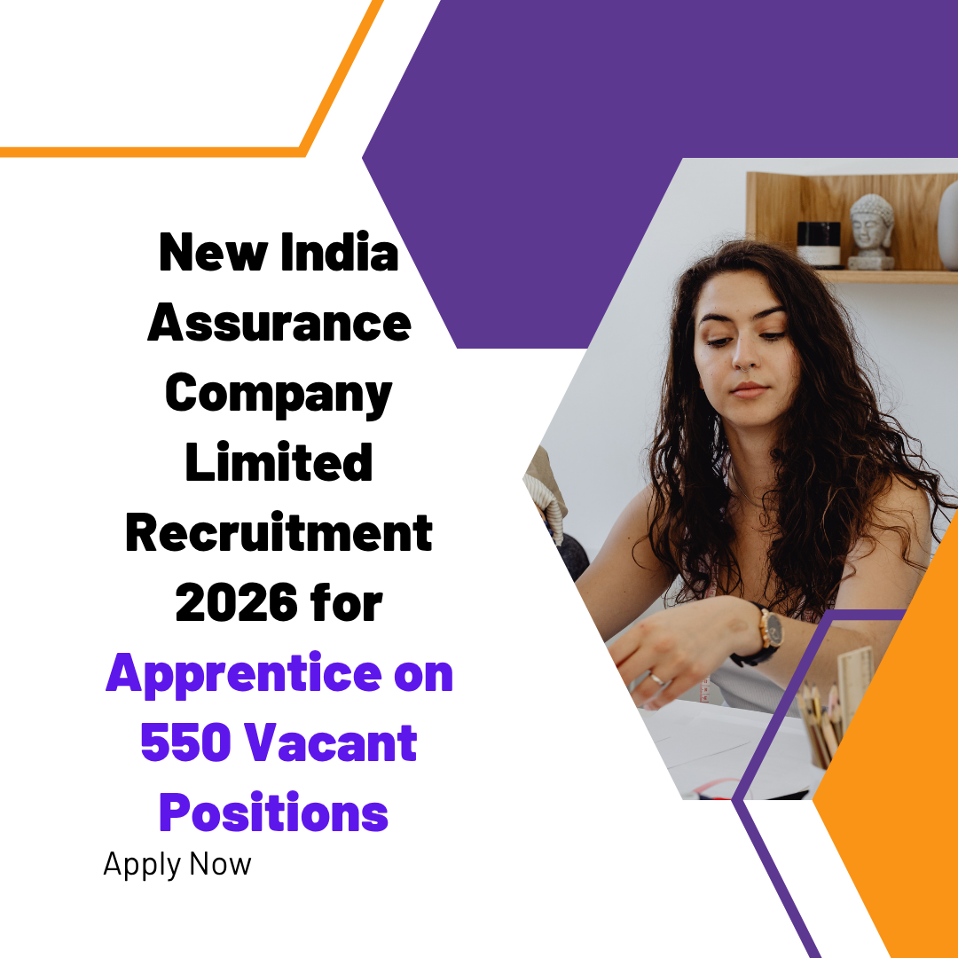 New India Assurance Company Limited Recruitment 2026 for Apprentice on 550 Vacant Positions Application Process is online careerstar.in