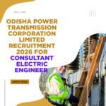 Odisha Power Transmission Corporation Limited Recruitment 2026 for Consultant Electric Engineer careerstar.in