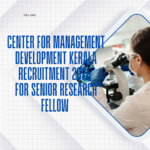 Center for Management Development Kerala Recruitment 2026 for Senior Research Fellow Apply Online careerstar.in