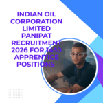 Indian Oil Corporation Limited Panipat Recruitment 2026 for 1450 Apprentice Positions Apply Now Indian Oil Corporation Limited Panipat Recruitment 2026 for 1450 Apprentice Positions Apply Now careerstar.in