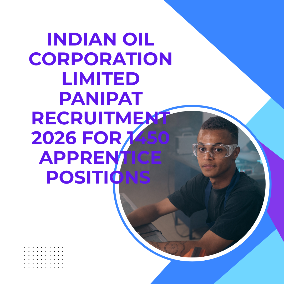 Indian Oil Corporation Limited Panipat Recruitment 2026 for 1450 Apprentice Positions Apply Now careerstar.in