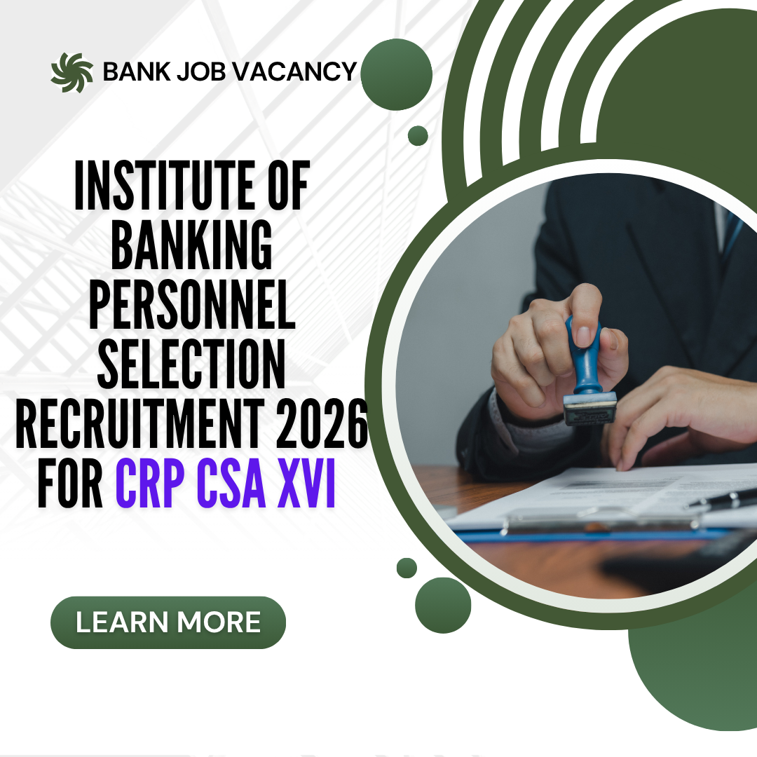 Institute of Banking Personnel Selection Recruitment 2026 for CRP CSA XVI Apply Now careerstar.in