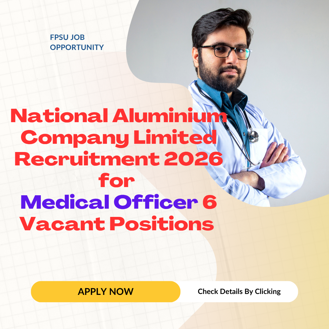 National Aluminium Company Limited Recruitment 2026 for Medical Officer 6 Vacant Positions careerstar.in