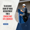 Reserve Bank of India Recruitment 2026 for 8 Consultant Site Engineer Apply Now careerstar.in