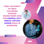 Steel Authority of India Collieries Division Recruitment 2026 for General Duty Medial Officer (GDMO) Walk in Interview careerstar.in