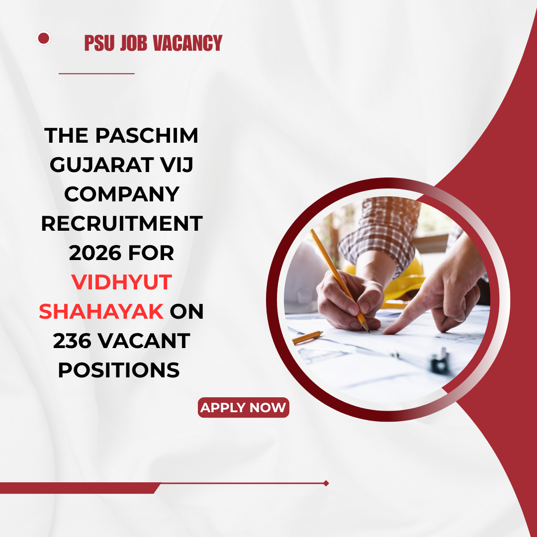 The Paschim Gujarat Vij Company Recruitment 2026 for Vidhyut Shahayak on 236 Vacant Positions Apply Now careerstar.in