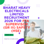 Bharat Heavy Electricals Limited Recruitment 2026 for FTA Supervisor (Gr III) Safety (HSE) Bharat Heavy Electricals Limited Recruitment 2026 for FTA Supervisor (Gr III) Safety (HSE) careerstar.in
