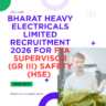 Bharat Heavy Electricals Limited Recruitment 2026 for FTA Supervisor (Gr III) Safety (HSE) careerstar.in