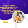 Bharat Heavy Electricals Limited Tiruchirappalli Recruitment 2026 for 380 Trade Apprentice careerstar.in