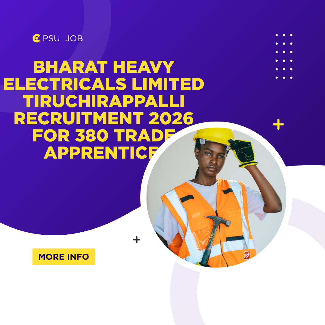Bharat Heavy Electricals Limited Tiruchirappalli Recruitment 2026 for 380 Trade Apprentice careerstar.in