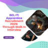 BEL ITI Apprentice Recruitment 2026 Through Walk In Interview careerstar.in