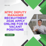 Microsoft Optimized Content, Google Discover Optimized Content, AI Discoverable, AI Enhanced Content, AI Interpretable, Machine Readable Content, Structured Data Content, AI Classification Ready, PSU Jobs, PSU Job FAQs, PSU Job News, Google Discover Optimized content, PSU Jobs, PSU Job Vacancy, Public Sector Job Undertaking, Latest Engineer Job Opportunity, Eligibility Criteria for NTPC Deputy Manager Recruitment 2026 Apply Online for 19 Vacant Positions, How to Apply for NTPC Deputy Manager Recruitment 2026 Apply Online for 19 Vacant Positions, Selection Process for NTPC Deputy Manager Recruitment 2026 Apply Online for 19 Vacant Positions, Pay Scale for NTPC Deputy Manager Recruitment 2026 Apply Online for 19 Vacant Positions, Official Link to NTPC Deputy Manager Recruitment 2026 Apply Online for 19 Vacant Positions, Official Notification for NTPC Deputy Manager Recruitment 2026 Apply Online for 19 Vacant Positions, Application fees for NTPC Deputy Manager Recruitment 2026 Apply Online for 19 Vacant Positions careerstar.in