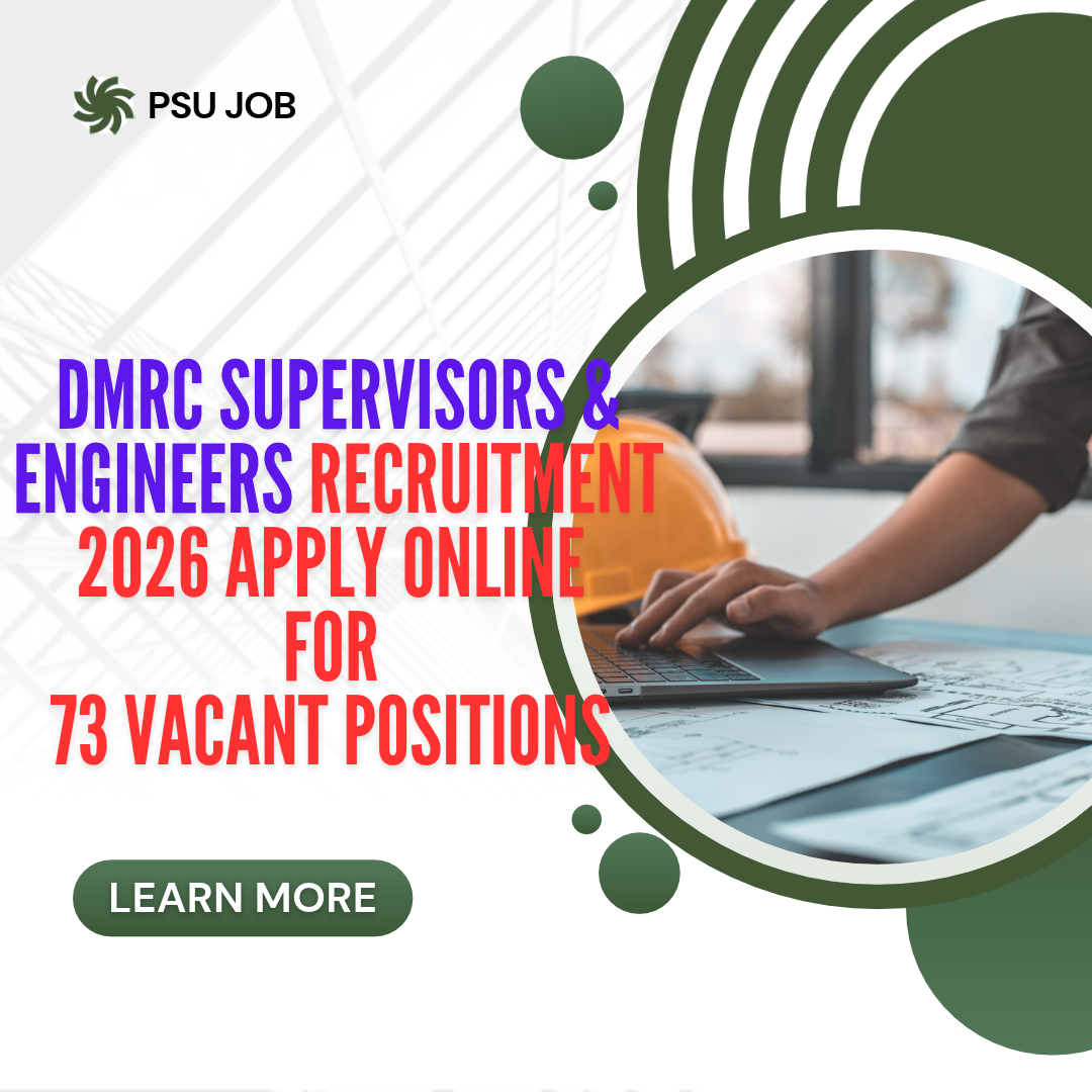 DMRC Supervisors & Engineers Recruitment 2026 Apply Online for 73 Vacant Positions careerstar.in