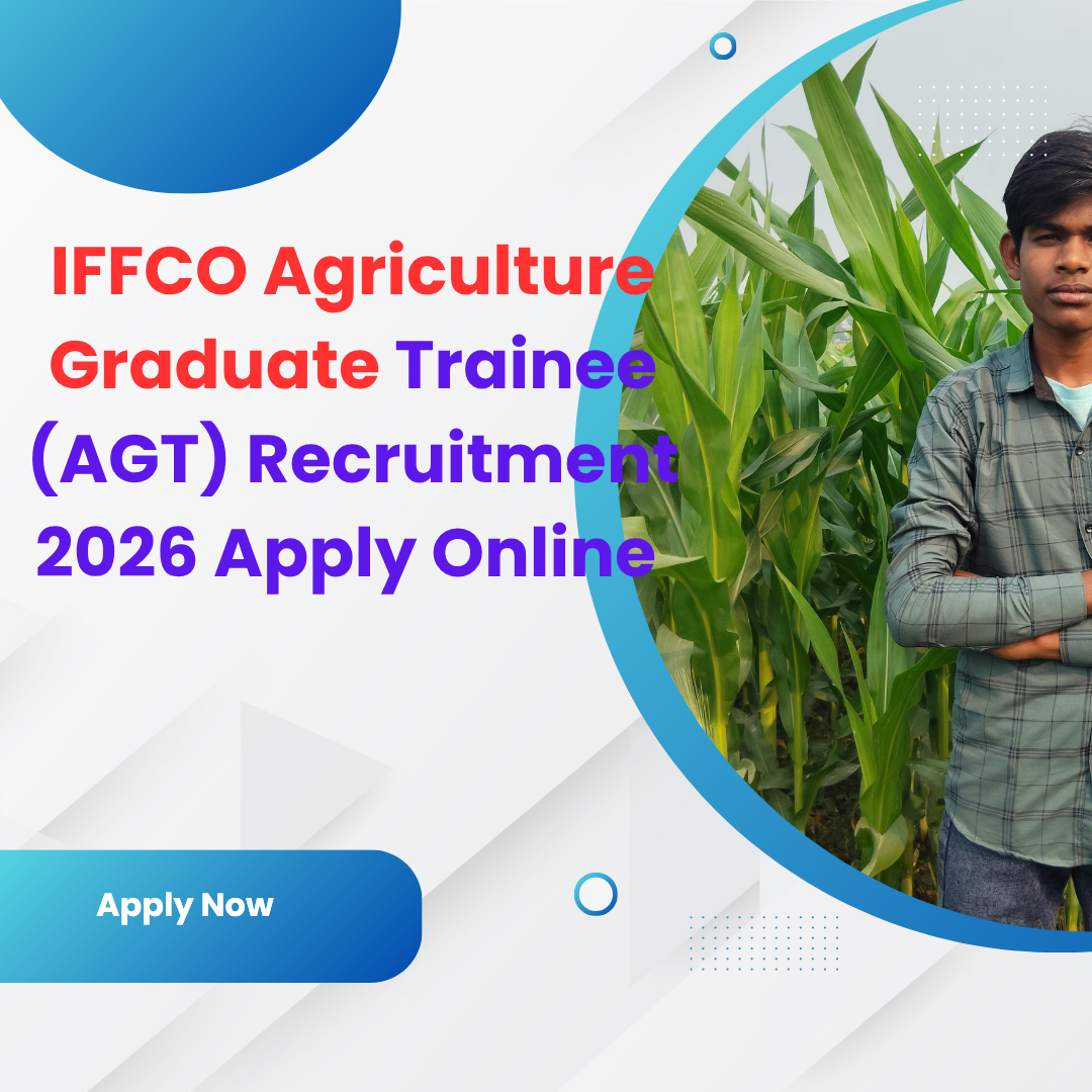 IFFCO Agriculture Graduate Trainee (AGT) Recruitment 2026 Apply Online careerstar.in