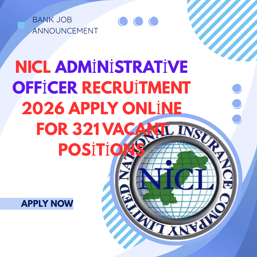 NICL Administrative Officer Recruitment 2026 Apply Online for 321 Vacant Positions careerstar.in