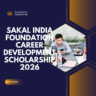 Sakal India Foundation Career Development Scholarship 2026 careerstar.in