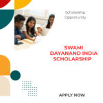 Swami Dayanand India Scholarship 2026-27 Swami Dayanand India Scholarship 2026-27