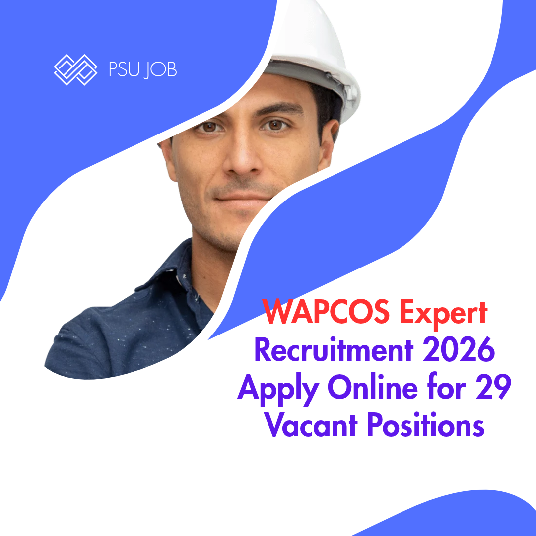 WAPCOS Expert Recruitment 2026 Apply Online for 29 Vacant Positions, WAPCOS Limited careerstar.in